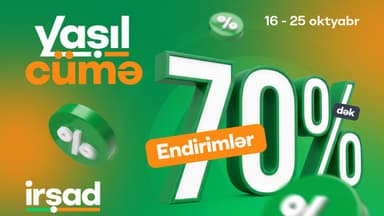 "İrşad"da "Yaşıl Cümə" günləri başlayır: 10 günlük xüsusi endirimlər və sərfəli təkliflər
