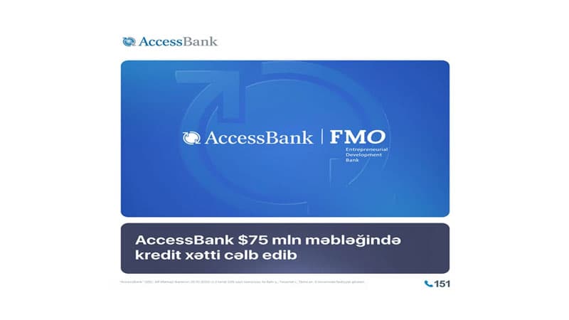 "AccessBank" kiçik bizneslərin maliyyələşdirilməsinin genişləndirilməsi məqsədilə FMO-dan $75 milyon məbləğində kredit xətti cəlb edib