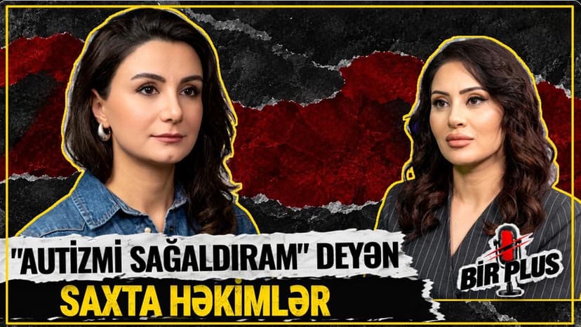 Aysel Əsəd: "Autizmi sağaldıram deyənlər yalan danışır, bu xəstəlik deyil" (VİDEO ANONS)